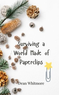 Surviving a World Made of Paperclips 1