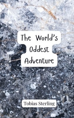 bokomslag World's Oddest Adventure