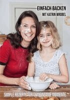 Katrin Wrobel - Einfach backen mit Katrin Wrobel, Häftad