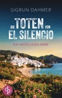 bokomslag Die Toten von El Silencio | Ein spannungsgeladener Krimi an der Südküste Spaniens