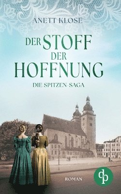 bokomslag Stoff der Hoffnung Die historische Familiensaga im 19. Jahrhundert