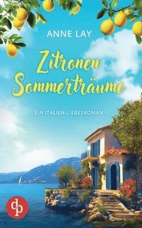bokomslag Zitronensommerträume Ein Italien-Liebesroman