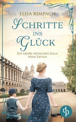 bokomslag Schritte ins Glück Die historische Familiensaga im 20. Jahrhundert