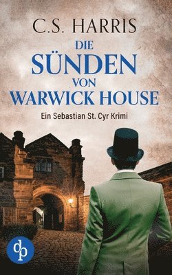 C S Harris, C. S. Harris - Sünden von Warwick House Der fesselnde historische Krimi im düsteren Regency London, Häftad