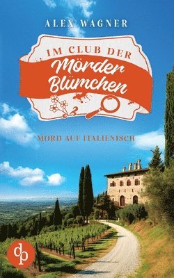 Mord auf Italienisch Ein gemütlicher Cosy-Krimi