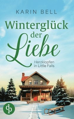 Winterglück der Liebe | Eine winterliche Wholesome Romance