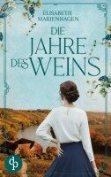 Elisabeth Marienhagen - Jahre des Weins, Häftad