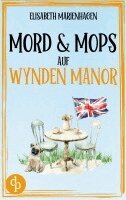 Elisabeth Marienhagen - Mord & Mops auf Wynden Manor, Häftad