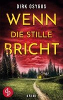 Dirk Osygus - Wenn die Stille bricht, Häftad
