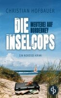 Christian Hofbauer - Meuterei auf Norderney, Häftad