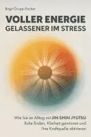 Birgit Grupp-Fischer - Voller Energie, gelassener im Stress, Häftad. Tillgänglighet: Lägg i varukorg