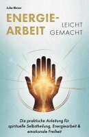 Julia Bleser - Energiearbeit leicht gemacht, Häftad