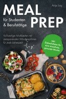 Anja Lay - Meal Prep für Studenten & Berufstätige, Häftad