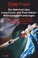 bokomslag Die Wahrheit über Long-Covid- und Post-Vakzin-Multisystemerkrankungen