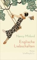 Nancy Mitford - Englische Liebschaften, Inbunden