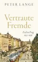 Peter Lange - Vertraute Fremde, Inbunden. Tillgänglighet: Lägg i varukorg