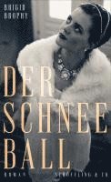 Brigid Brophy - Der Schneeball, Inbunden