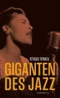 Studs Terkel - Giganten des Jazz, Inbunden