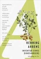Henning Ahrens - Inventur eines Dinosauriers, Inbunden. Tillgänglighet: Lägg i varukorg