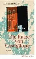 Lea Bernardi - Die Katze von Castiglione, Inbunden. Tillgänglighet: Lägg i varukorg