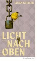 Susan Kreller - Licht nach oben, Inbunden