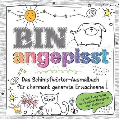 bokomslag frechste Schimpfwörter-Malbuch für charmant genervte Erwachsene