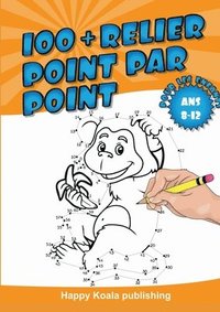 bokomslag Relier Point par Point pour les enfants ans 8-12