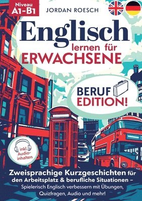 bokomslag Englisch lernen für Erwachsene - Beruf Edition!