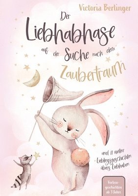 bokomslag Liebhabhase auf der Suche nach dem Zaubertraum!