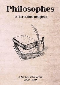 bokomslag Philosophes et Écrivains Religieux