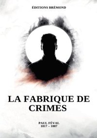 bokomslag fabrique de crimes