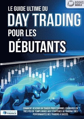 bokomslag guide ultime du DAY TRADING POUR LES DÉBUTANTS
