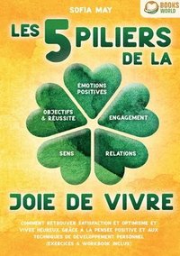 bokomslag Les 5 piliers de la joie de vivre