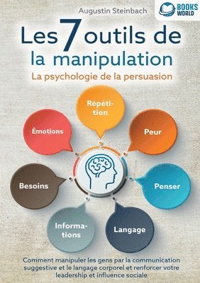 bokomslag Les 7 outils de la manipulation - La psychologie de la persuasion