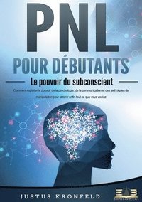bokomslag PNL POUR DÉBUTANTS - Le pouvoir du subconscient