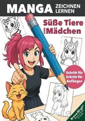 bokomslag Manga Zeichnen lernen - einfach Schritt für Schritt für junge Anfänger