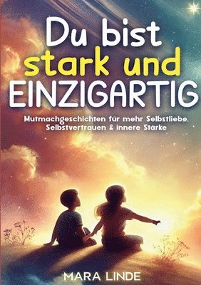 bokomslag Du bist stark und EINZIGARTIG