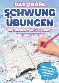 bokomslag große Schwungübungen Übungsheft ab 4 Jahre - Einhorn Edition