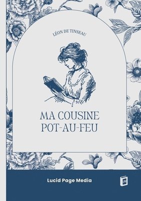 Léon de Tinseau - Ma Cousine Pot-Au-Feu, Häftad