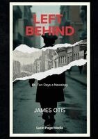 James Otis - Left Behind, Häftad
