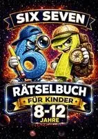 67 Six And Seven - 67 Six Seven. Rätselbuch für Kinder 8-12 Jahre, Häftad. Tillgänglighet: Lägg i varukorg