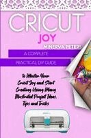Minerva Peters - Cricut Joy, Häftad. Tillgänglighet: Lägg i varukorg