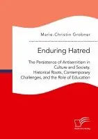 Marie-Christin Grobner - Enduring Hatred, Häftad. Tillgänglighet: Lägg i varukorg