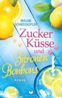 Zuckerküsse und Zitronenbonbons