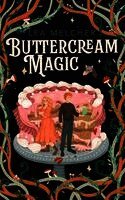 Lea Melcher, Snickerford Press - Buttercream Magic, Häftad