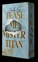 Emily Key - Tease me, Mr. Titan, Häftad