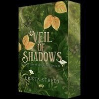 Krista Street, von Morgen Verlag - Veil of Shadows, Inbunden