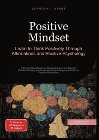 bokomslag Positive Mindset: Learn to Think Positively Through Affirmations and Positive Psychology
