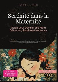 bokomslag Sérénité dans la Maternité: Guide pour Devenir une Mère Détendue, Sereine et Heureuse