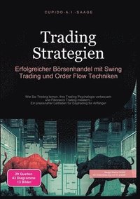 bokomslag Trading Strategien: Erfolgreicher Börsenhandel mit Swing Trading und Order Flow Techniken